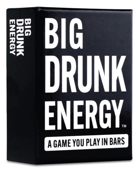 Big Drunk Energy - Card Game